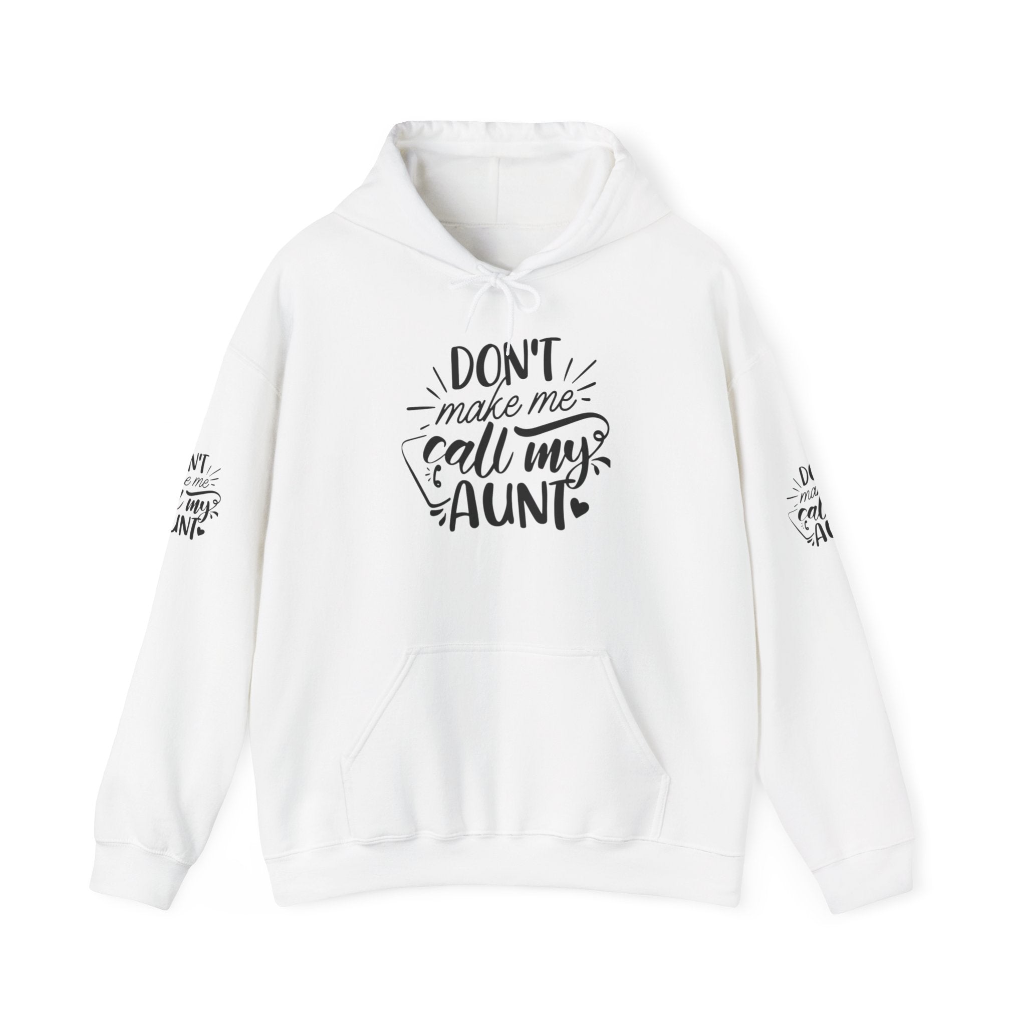 Don’t Make Me Call My Aunt Kids Hoodie