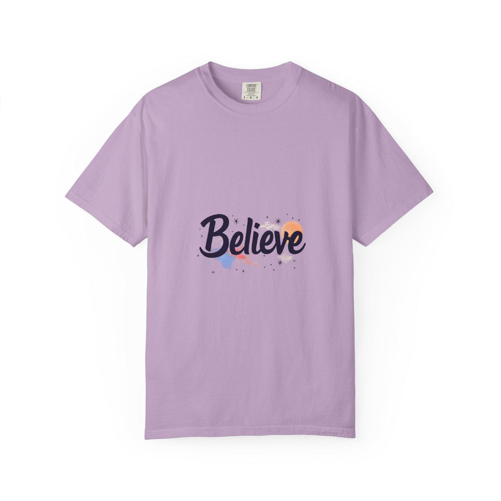 Believe Unisex Garment-Dyed T-Shirt Inspirational Comfort Colors Tee