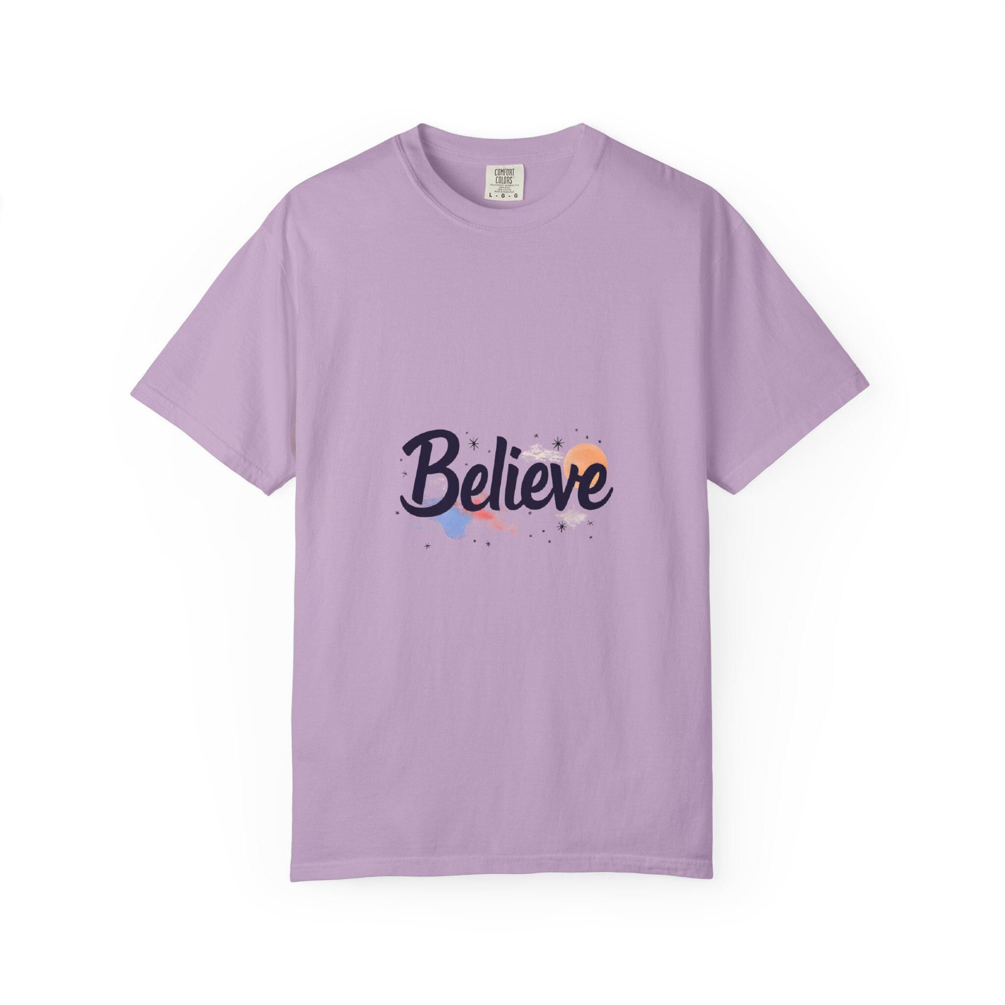 Believe Unisex Garment-Dyed T-Shirt Inspirational Comfort Colors Tee