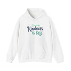 Kindness is Key Hoodie Cozy Unisex , Inspirational Apparel