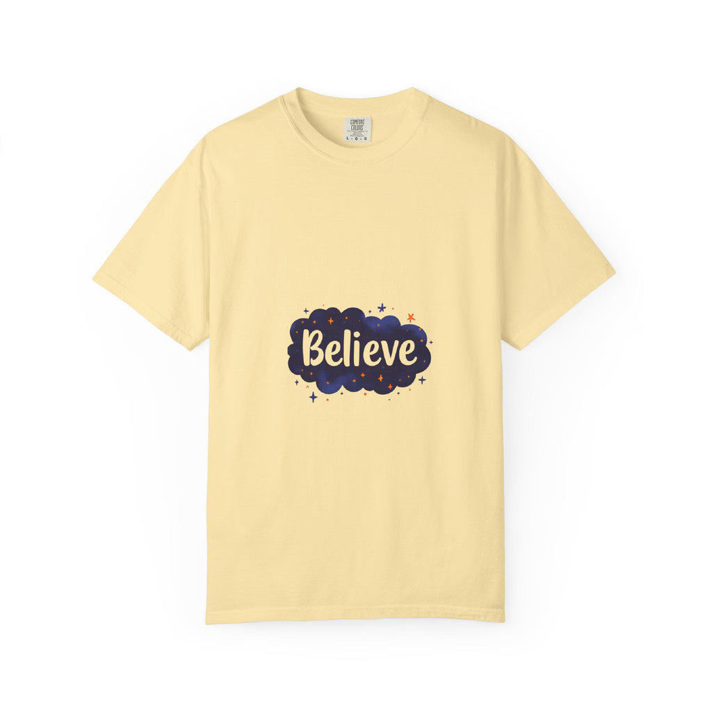Believe T-Shirt Motivational Unisex Tee, Positive Vibes
