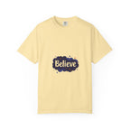 Believe T-Shirt Motivational Unisex Tee, Positive Vibes