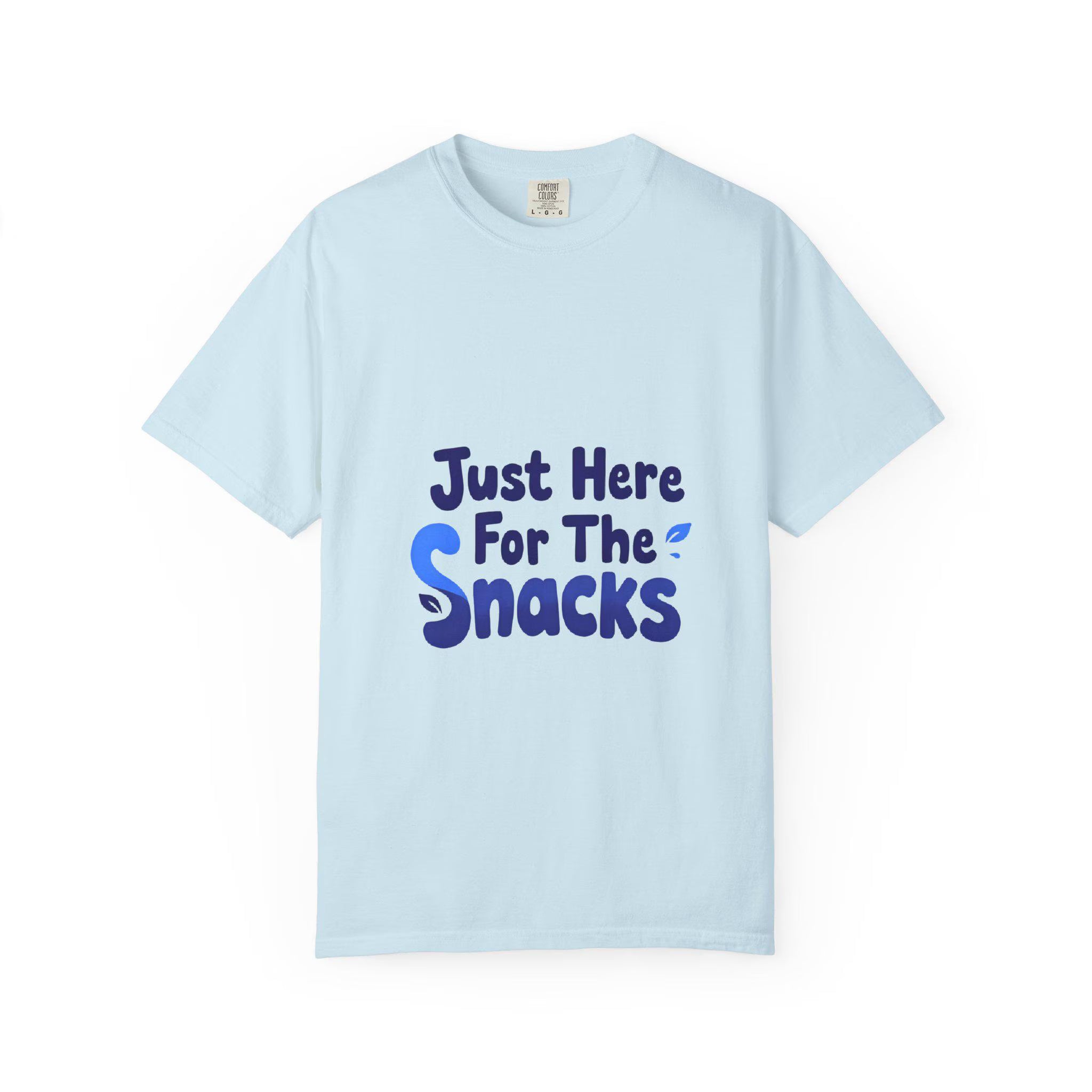 Just Here for the Snacks T-Shirt - Fun Casual Tee, Unisex Apparel