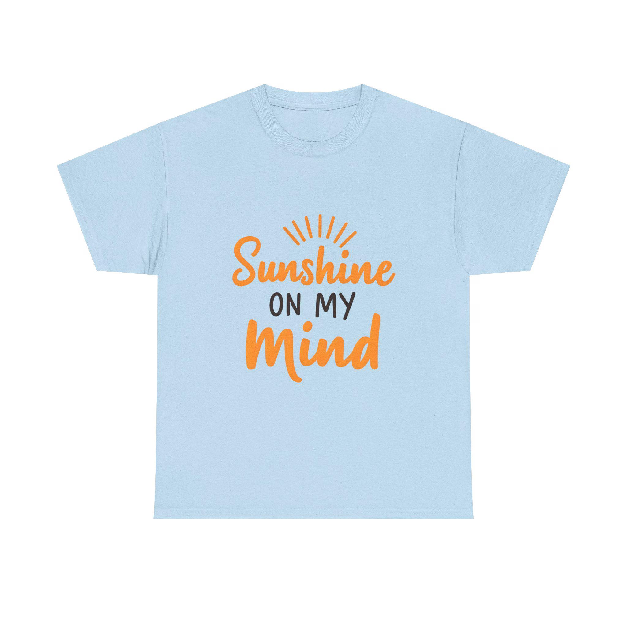 Sunshine on My Mind T-Shirt Unisex Heavy Cotton Tee, Summer Vibes