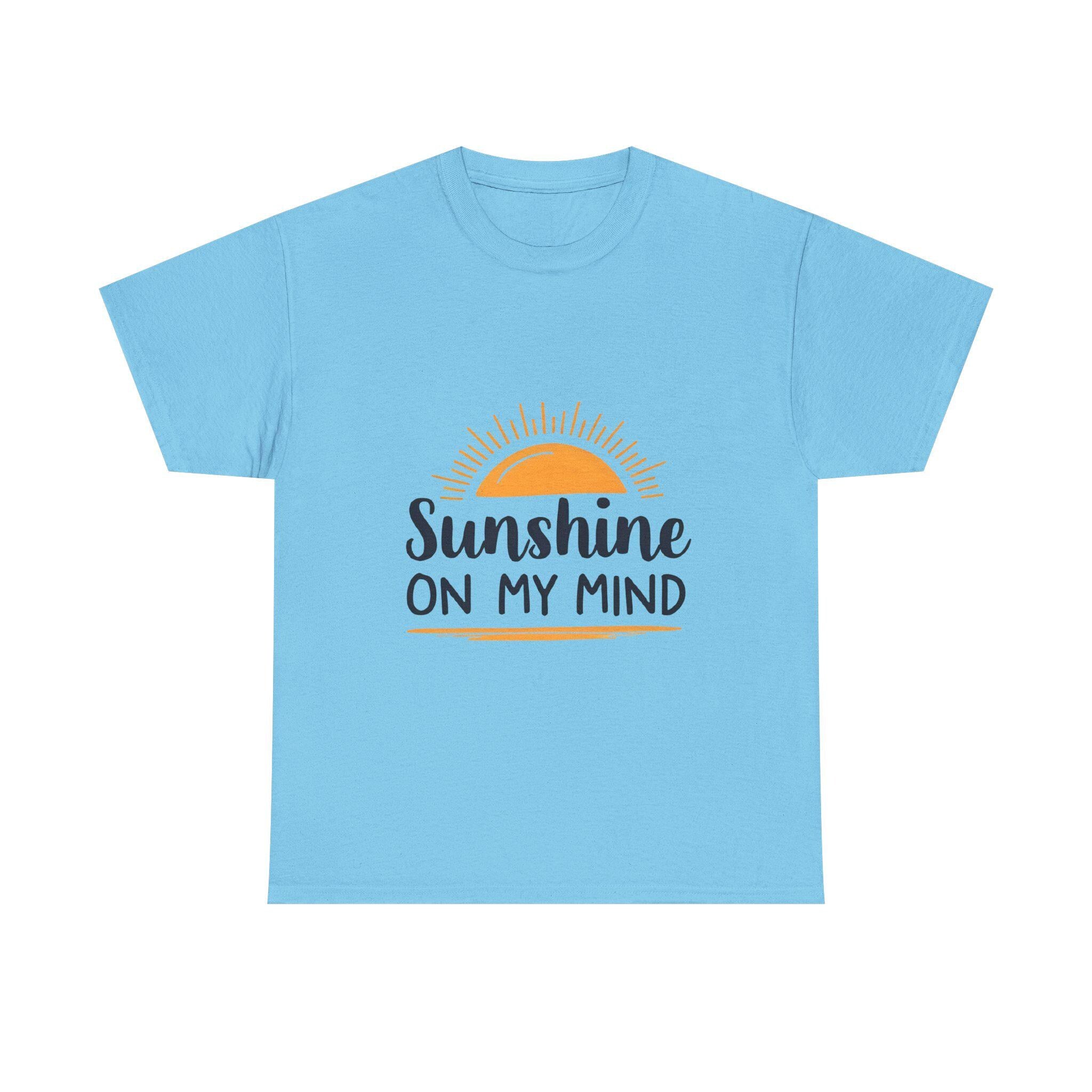 Sunshine on My Mind T-Shirt Positive Vibes Unisex Tee