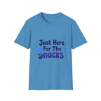 Just Here for the Snacks T-Shirt Funny Foodie Unisex Tee