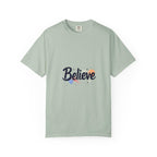Believe Unisex Garment-Dyed T-Shirt Inspirational Comfort Colors Tee