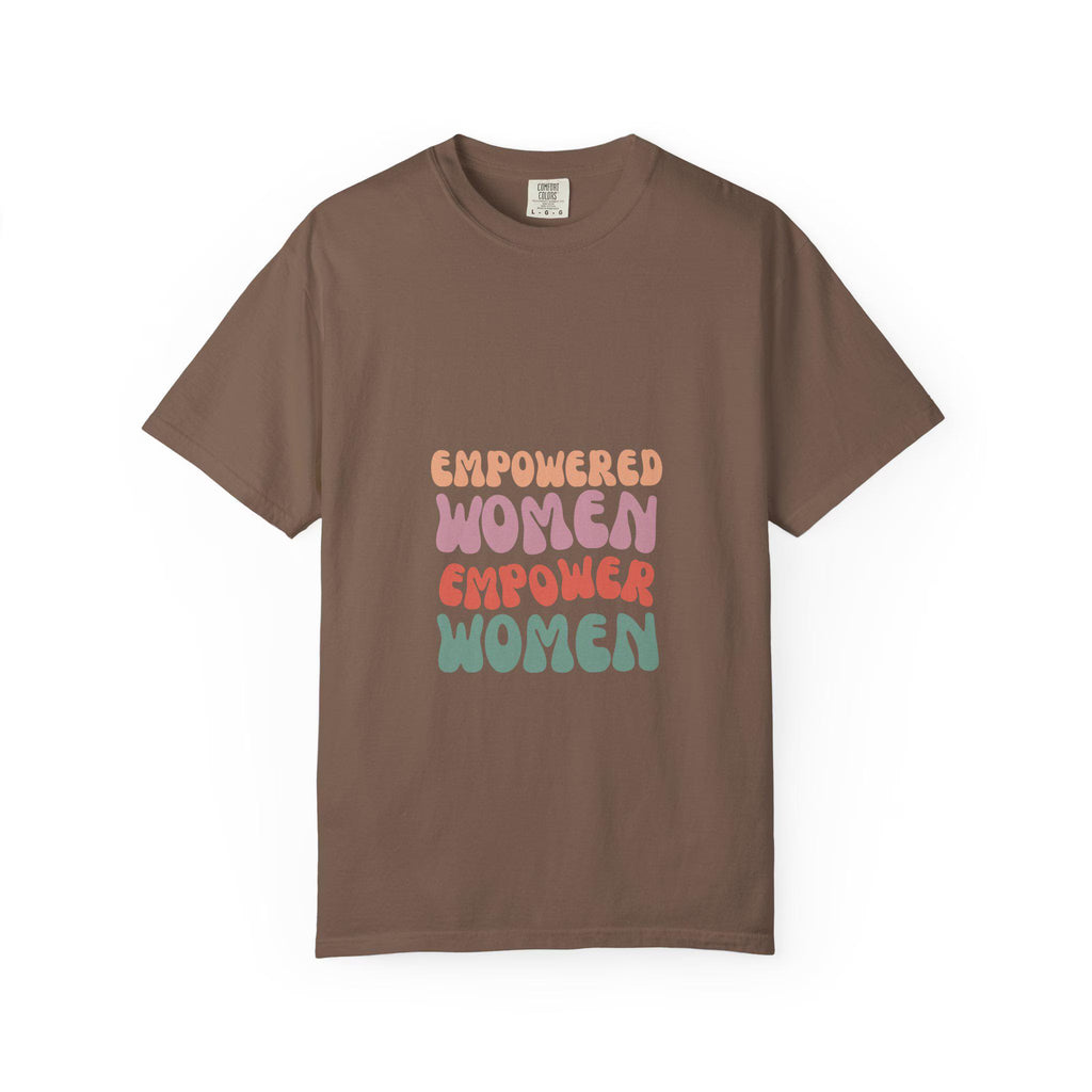 Empowered Women Unisex T-Shirt Garment-Dyed Comfort Colors Tee
