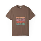 Empowered Women Unisex T-Shirt Garment-Dyed Comfort Colors Tee