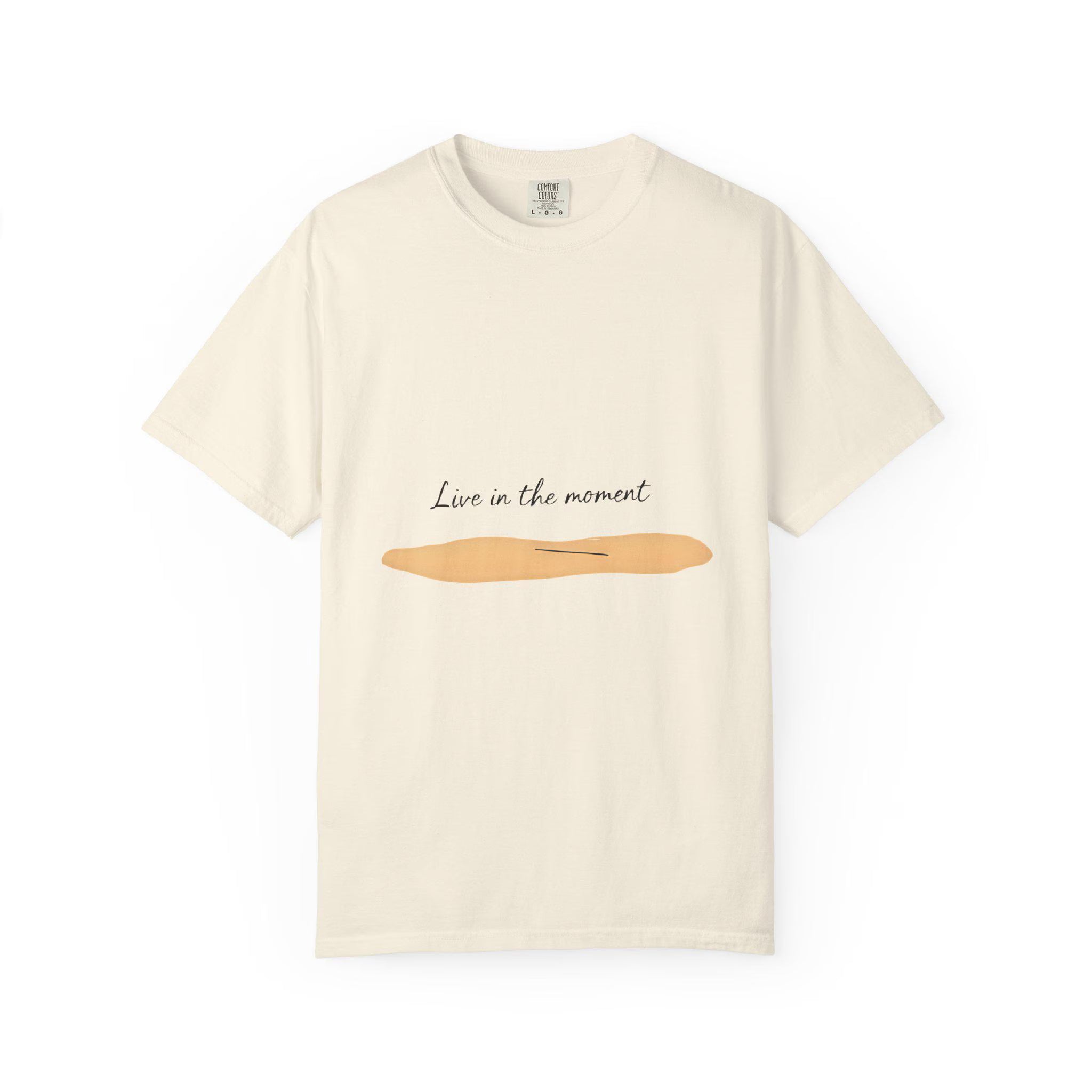 Live in the Moment T-Shirt Unisex Garment-Dyed US Cotton Tee