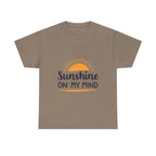 Sunshine on My Mind T-Shirt Positive Vibes Unisex Tee