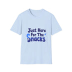 Just Here for the Snacks T-Shirt Funny Foodie Unisex Tee