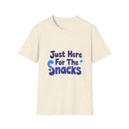 Just Here for the Snacks T-Shirt Funny Foodie Unisex Tee