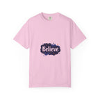 Believe T-Shirt Motivational Unisex Tee, Positive Vibes