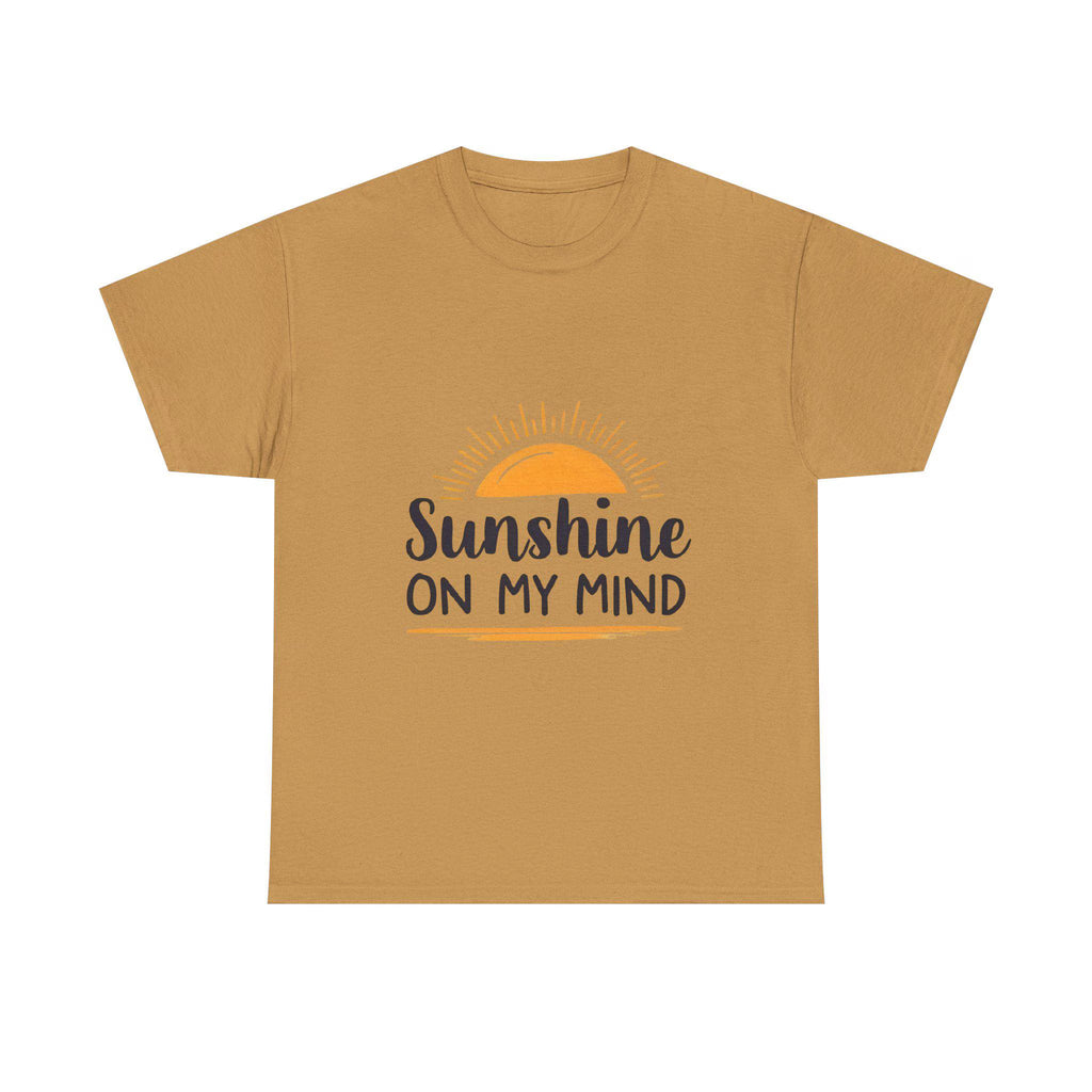 Sunshine on My Mind T-Shirt Positive Vibes Unisex Tee