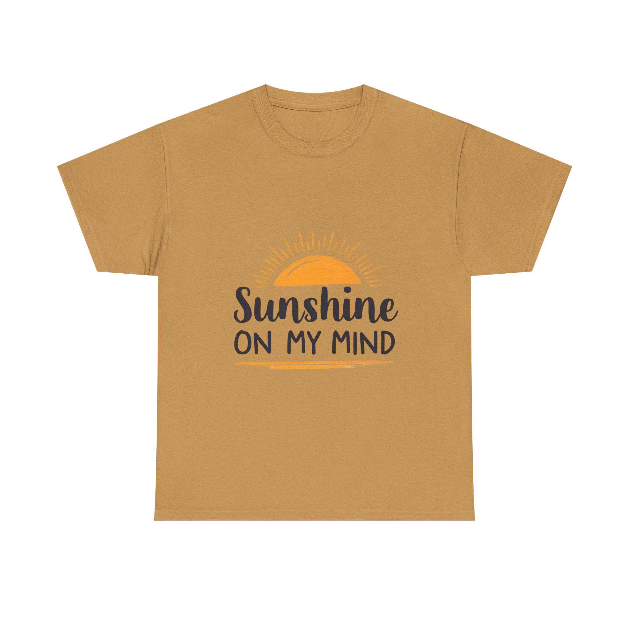Sunshine on My Mind T-Shirt Positive Vibes Unisex Tee