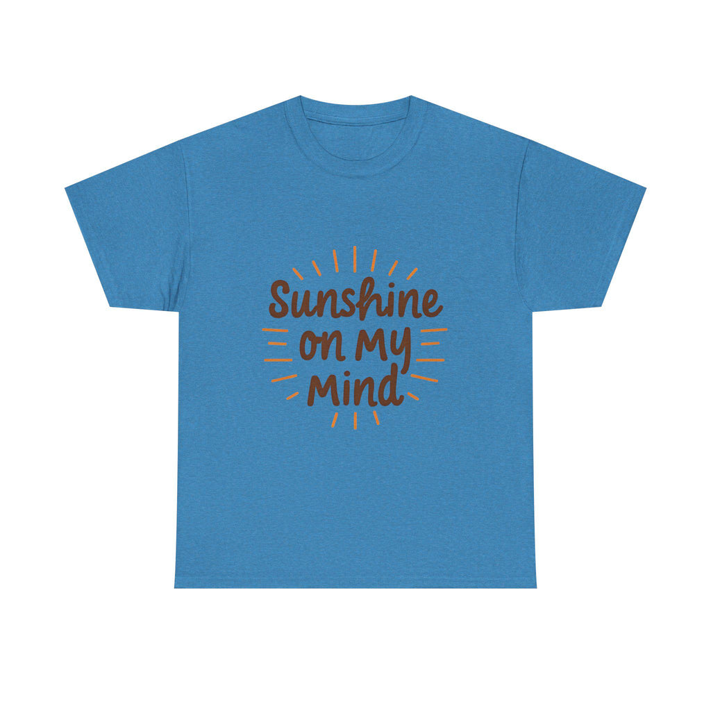 Sunshine on My Mind Tee - Unisex Heavy Cotton - Sunny Vibes