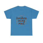 Sunshine on My Mind Tee - Unisex Heavy Cotton - Sunny Vibes