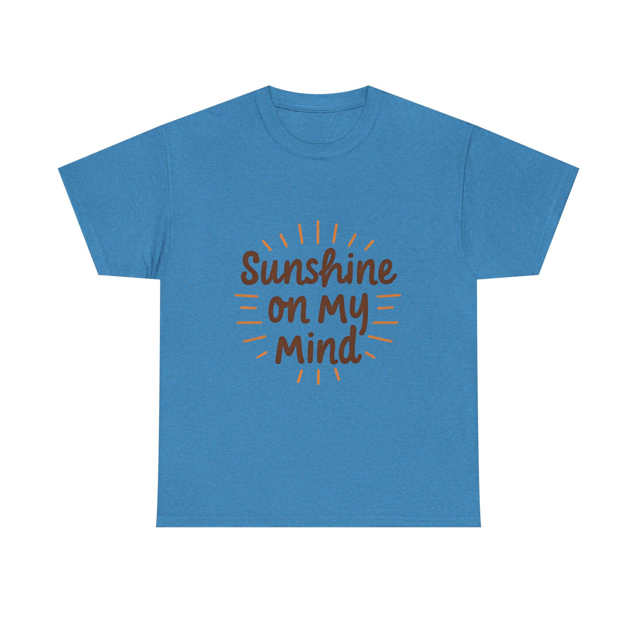 Sunshine on My Mind Tee - Unisex Heavy Cotton - Sunny Vibes