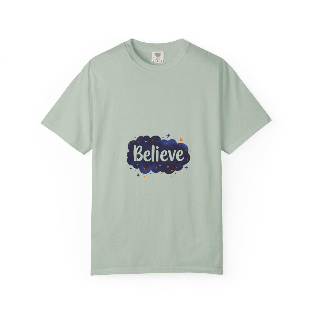 Believe T-Shirt Motivational Unisex Tee, Positive Vibes