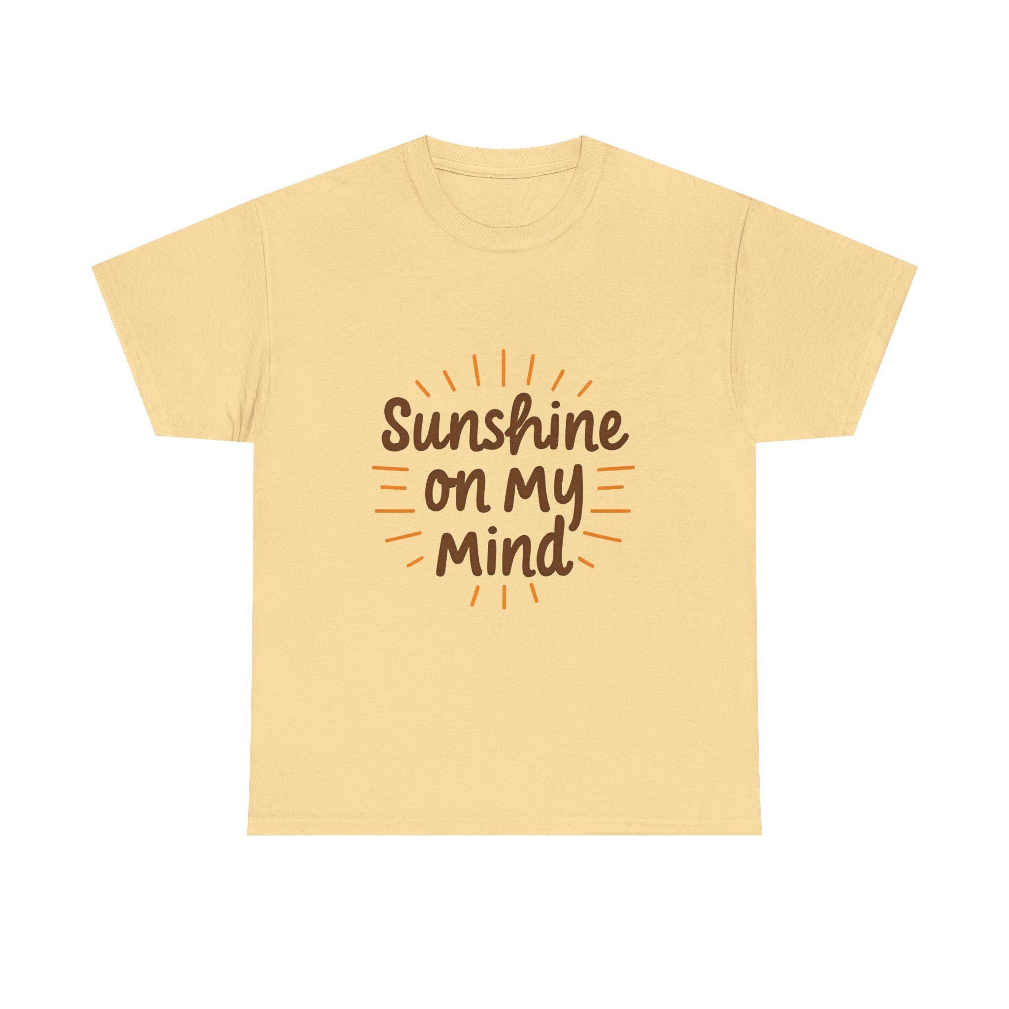 Sunshine on My Mind Tee - Unisex Heavy Cotton - Sunny Vibes