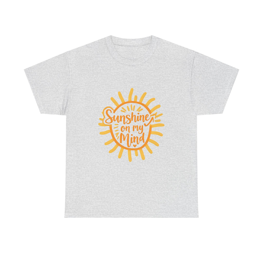 Sunshine on My Mind Graphic Tee Unisex Heavy Cotton Summer Shirt