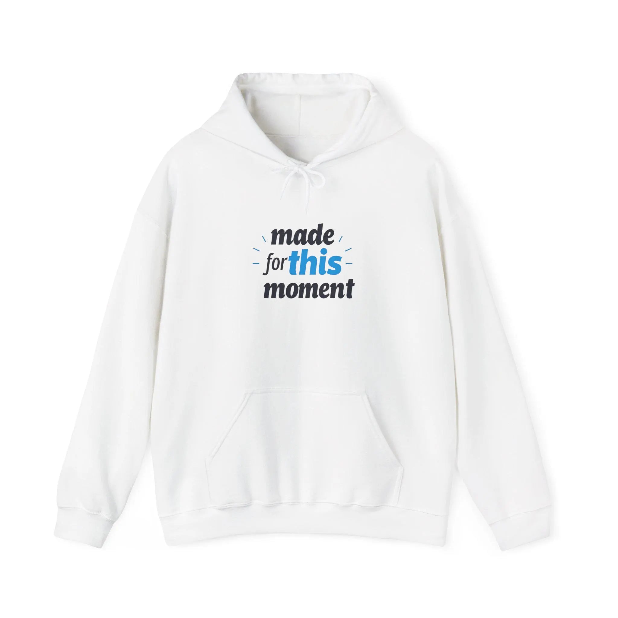 Inspired 'Made for This Moment' Unisex Hoodie, Cozy , Gift for Graduates, Motivational Apparel, Casual Wear