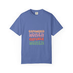 Empowered Women Unisex T-Shirt Garment-Dyed Comfort Colors Tee