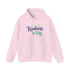 Kindness is Key Hoodie Cozy Unisex , Inspirational Apparel