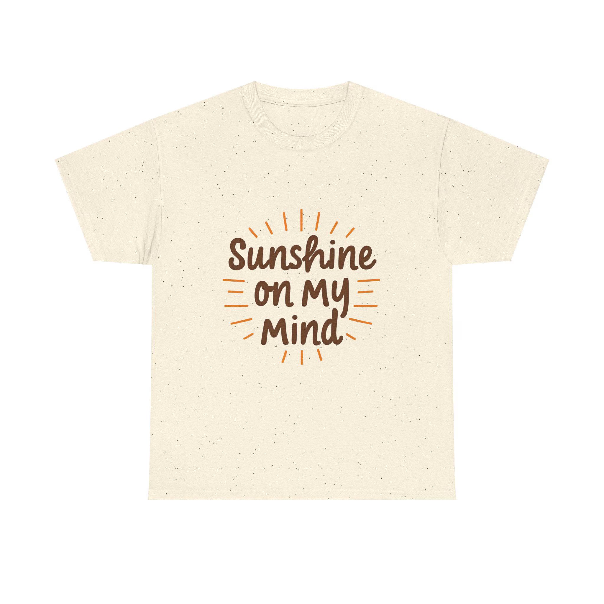 Sunshine on My Mind Tee - Unisex Heavy Cotton - Sunny Vibes