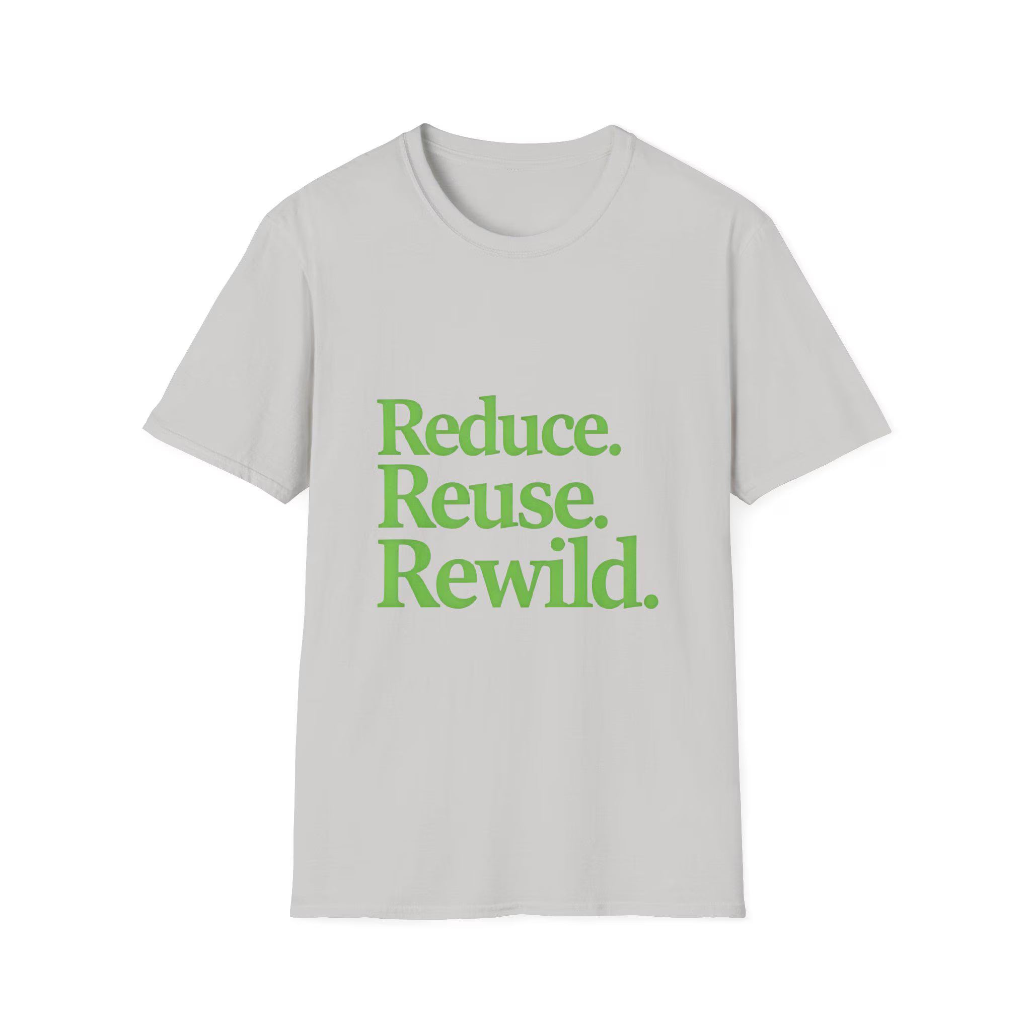 Eco-Friendly Unisex T-Shirt Reduce Reuse Rewild - Sustainable Style