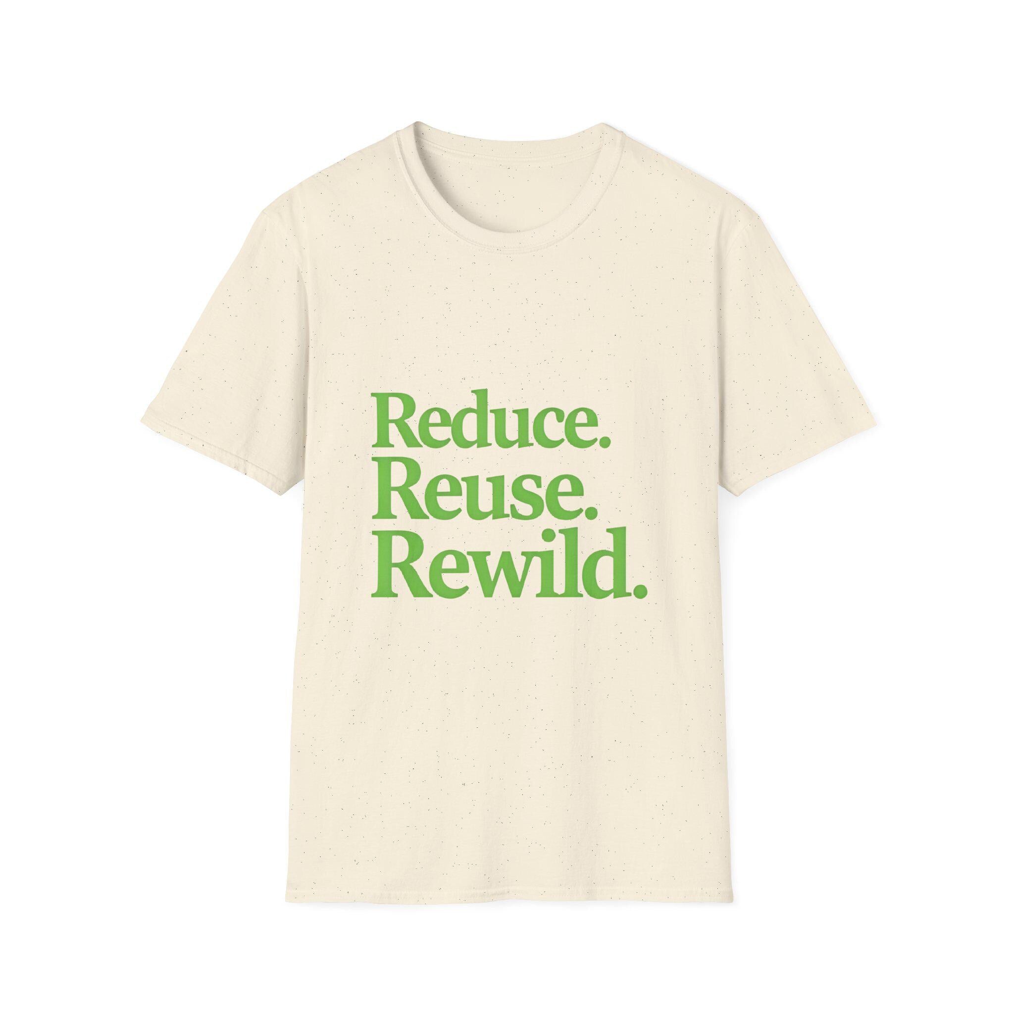 Eco-Friendly Unisex T-Shirt Reduce Reuse Rewild - Sustainable Style