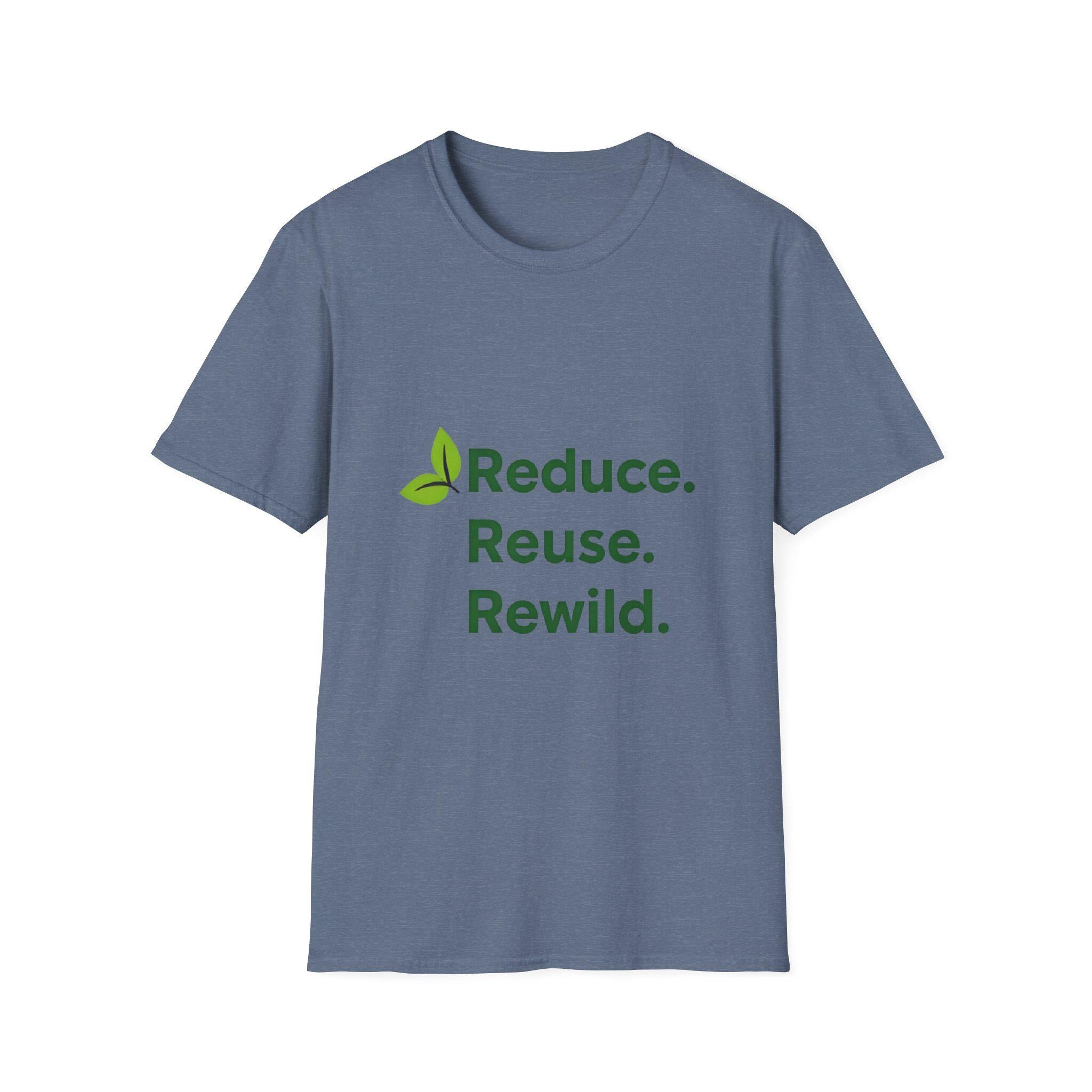 Eco-Friendly Inspirational T-Shirt Reduce Reuse Rewild