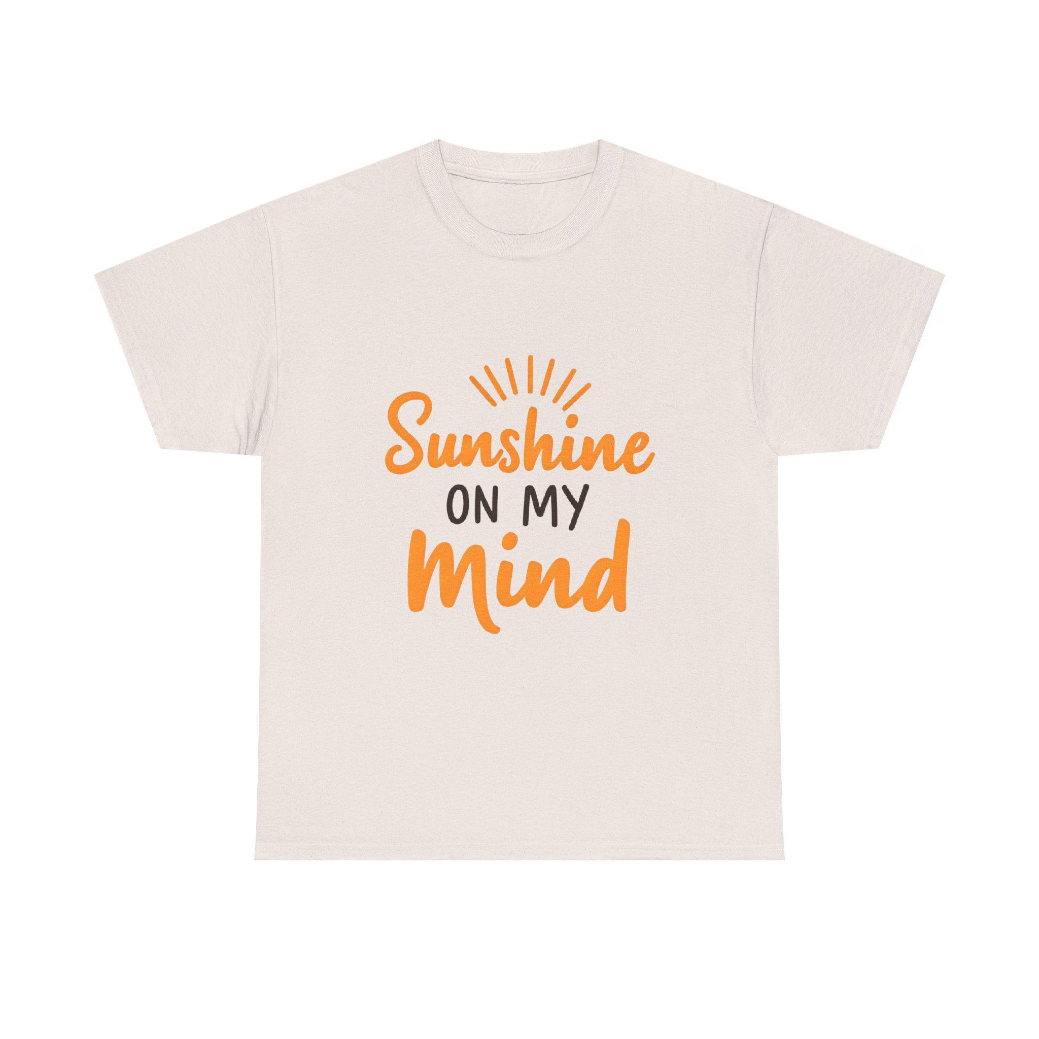 Sunshine on My Mind T-Shirt Unisex Heavy Cotton Tee, Summer Vibes