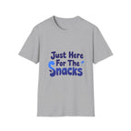 Just Here for the Snacks T-Shirt Funny Foodie Unisex Tee